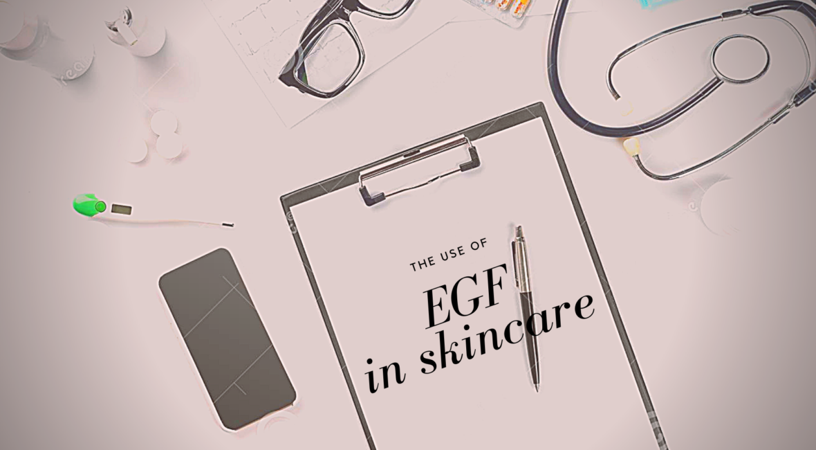 From my desk: EGF in skincare